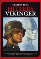 Hitlers vikinger av Jonathan Trigg (Innbundet)
