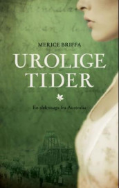 Urolige tider av Merice Briffa (Ebok)