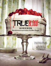 True blood av Alan Ball og Gianna Sobol (Innbundet)