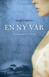 En ny vår av Merice Briffa (Innbundet)