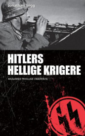 Hitlers hellige krigere av Jonathan Trigg (Heftet)