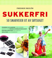 Sukkerfri av Fredrik Paulún (Innbundet)