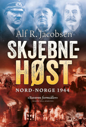 Skjebnehøst av Alf R. Jacobsen (Ebok)