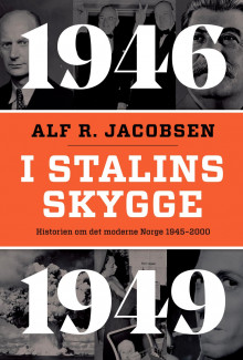 I Stalins skygge av Alf R. Jacobsen (Ebok)