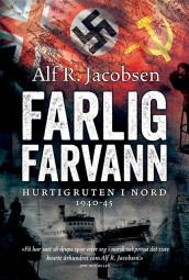 Farlig farvann av Alf R. Jacobsen (Ebok)