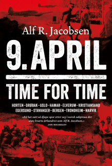 9. april - time for time av Alf R. Jacobsen (Innbundet)