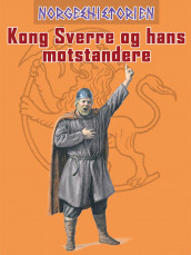 Kong Sverre og hans motstandere av Claus Krag (Ebok)