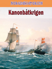 Kanonbåtkrigen av Tore Dyrhaug (Ebok)