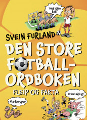 Den store fotballordboken av Svein Furland (Ebok)