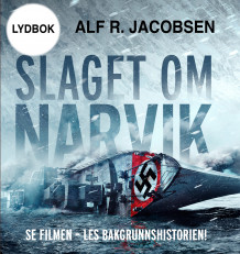 Slaget om Narvik av Alf R. Jacobsen (Nedlastbar lydbok)