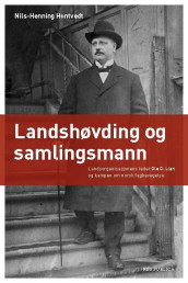 Landshøvding og samlingsmann av Nils Henning Hontvedt (Heftet)
