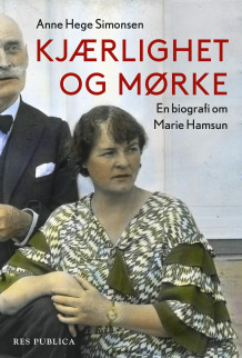 Kjærlighet og mørke av Anne Hege Simonsen (Innbundet)