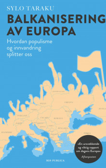 Balkanisering av Europa av Sylo Taraku (Heftet)