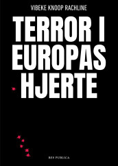 Terror i Europas hjerte av Vibeke Knoop Rachline (Innbundet)