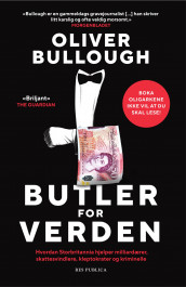 Butler for verden av Oliver Bullough (Ebok)