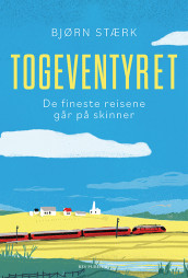Togeventyret av Bjørn Stærk (Heftet)