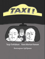 Taxi! av Hans Morten Hansen og Terje Torkildsen (Innbundet)