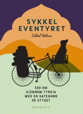 Sykkeleventyret av Ishbel Holmes (Heftet)