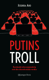 Putins troll av Jessikka Aro (Ebok)
