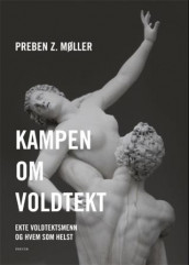 Kampen om voldtekt av Preben Z. Møller (Innbundet)