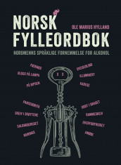 Norsk fylleordbok av Ole Marius Hylland (Innbundet)