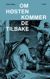 Om høsten kommer de tilbake av Håvard J. Nilsen (Ebok)