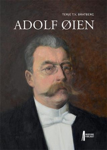 Adolf Øien av Terje T.V. Bratberg (Innbundet)