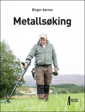 Metallsøking av Birger Aarmo (Heftet)