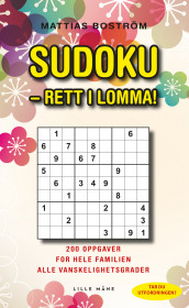 Sudoku - rett i lomma! 200 oppgaver for hele familien alle vanskelighetsgrader av Mattias Boström (Heftet)