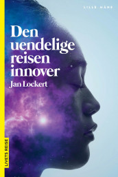 Den uendelige reisen innover av Jan Lockert (Ebok)