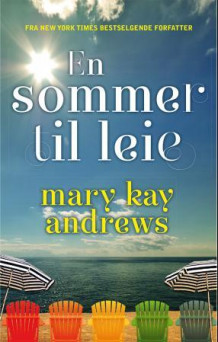 En sommer til leie av Mary Kay Andrews (Innbundet)