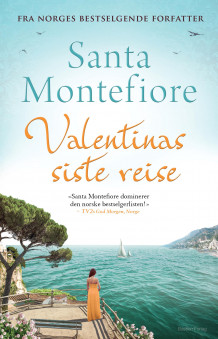 Valentinas siste reise av Santa Montefiore (Heftet)