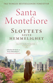 Slottets siste hemmelighet av Santa Montefiore (Ebok)