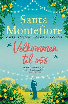Velkommen til oss av Santa Montefiore (Heftet)