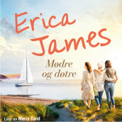 Mødre og døtre av Erica James (Nedlastbar lydbok)