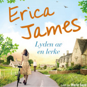 Lyden av en lerke av Erica James (Nedlastbar lydbok)