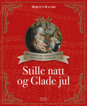 Stille natt og Glade jul av Morten Malmø (Innbundet)