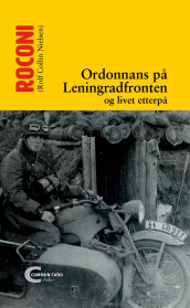 Ordonnans på Leningradfronten og livet etterpå av Rolf Collin Nielsen (Innbundet)