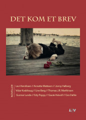 Det kom et brev av Line Berg, Gro Dahle, Jonny Halberg, Gaute Heivoll, Levi Henriksen, Vidar Kvalshaug, Gunnar Lunde, Thomas J.R. Marthinsen, Annette Mattsson og Edy Poppy (Ebok)