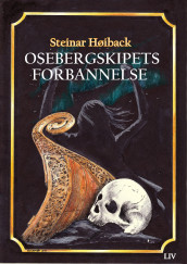 Osebergskipets forbannelse av Steinar Høiback (Innbundet)