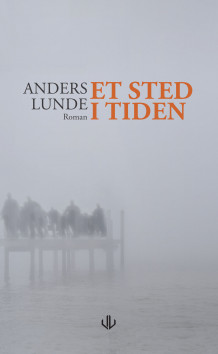 Et sted i tiden av Anders Lunde (Ebok)