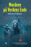 Mordene på Verdens ende av Kjell Arvid Nilssen (Ebok)