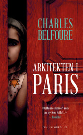 Arkitekten i Paris av Charles Belfoure (Ebok)