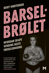 Barselbrølet av Berit Mortensen (Ebok)