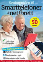 Seniorguiden til smarttelefoner & nettbrett (Heftet)