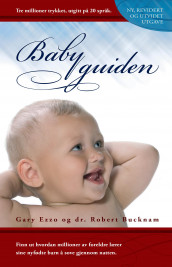 Babyguiden av Robert Bucknam og Gary Ezzo (Innbundet)
