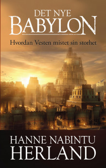 Det nye Babylon av Hanne Nabintu Herland (Ebok)