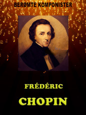 Frederic Chopin av Elizabeth Gardner (Ebok)