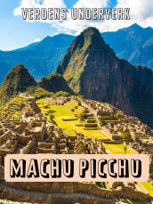 Machu Picchu i Peru av John Williams (Ebok)