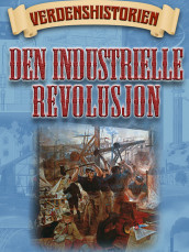 Den industrielle revolusjon av Victoria Turner (Ebok)